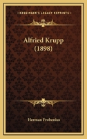 Alfried Krupp 3743389606 Book Cover