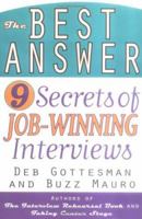 The Best Answer: 9 Secrets to Job-Winning Interviews 0425207935 Book Cover