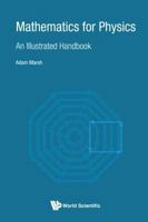 Mathematics for Physics: An Illustrated Handbook 9813233915 Book Cover