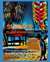 Sunny's Island Adventures B08HPYXZQZ Book Cover
