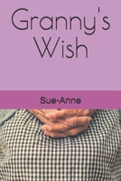 Granny's Wish 1098505077 Book Cover