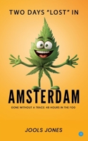 Two Days "Lost" in Amsterdam 9371395826 Book Cover