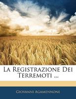 La Registrazione Dei Terremoti ... 1144401240 Book Cover