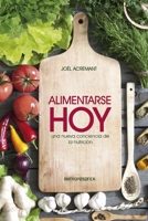 Alimentarse hoy: Nueva conciencia de la nutrición B097DX5SQ6 Book Cover
