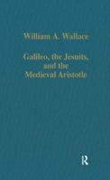 Galileo, The Jesuits And The Medieval Aristotle 0860782972 Book Cover