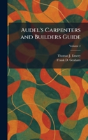 Audel's Carpenters and Builders Guide 1025286758 Book Cover