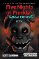 Fetch (Five Nights at Freddy's: Fazbear Frights #2) 133857602X Book Cover