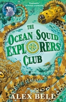 The Ocean Squid Explorers' Club 057135971X Book Cover