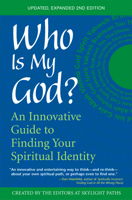Who Is My God?: An Innovative Guide to Finding Your Spiritual Identity 189336108X Book Cover