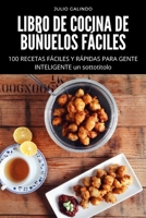 Libro de Cocina de Bu�uelos F�ciles 1804651281 Book Cover