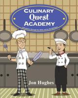 Culinary Quest Academy: Adventures Through the Bible and in the Kitchen! 163185917X Book Cover