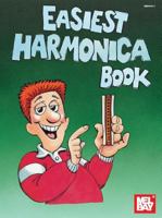 Mel Bay's Easiest Harmonica Book 087166982X Book Cover