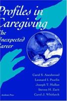 Profiles in Caregiving: The Unexpected Career 0120595400 Book Cover