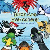 Birds Are Everywhere 1943163391 Book Cover