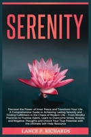 Serenity: Discover the Power of Inner Peace and Transform Your Life: A Comprehensive Guide to Achieving Lasting Serenity and Finding Fulfillment in ... to Overcome Stress, Anxiety, and Negative B0C4Z64FV1 Book Cover