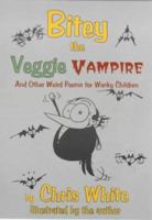 Bitey the Veggie Vampire 1978197497 Book Cover
