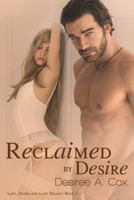 Reclaimed by Desire 0692523316 Book Cover