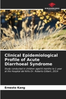 Clinical Epidemiological Profile of Acute Diarrhoeal Syndrome 6206980928 Book Cover