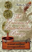 The Pavlovas of Butterbrooke Breeze: A Most Curious Correspondence 1604948469 Book Cover