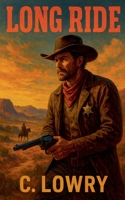 Long Ride B0G7NF71F8 Book Cover