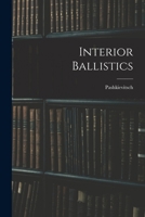 Interior Ballistics 1016896913 Book Cover