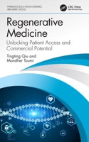 Regenerative Medicine: Unlocking Patient Access and Commercial Potential 1032431989 Book Cover