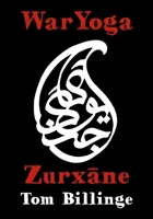 WarYoga: Zurxane (WarYogin Mastery) B0CP4B9Q8Q Book Cover
