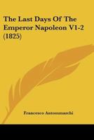 The Last Days Of The Emperor Napoleon V1-2 1166214060 Book Cover