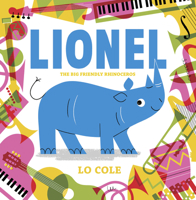 Lionel: The big friendly rhinoceros 1454712783 Book Cover