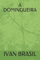 A Domingueira B08FP8BKCX Book Cover