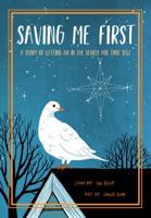 Saving Me First 1: A Quest For The True Self 0998839620 Book Cover