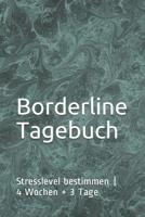 Borderline Tagebuch: Stresslevel bestimmen 4 Wochen + 3 Tage 1077047738 Book Cover
