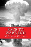 Race to War's End 1542328144 Book Cover