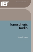Ionospheric Radio (IEE Electromagnetic Waves Series, Vol. 31) (Ieee Electromagnetic Waves Series) 086341186X Book Cover