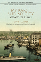 My Karst and My City and Other Essays 1487508220 Book Cover