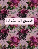 Order Logbook: Daily Log Book for Small Businesses, Customer Order Tracker 1716109639 Book Cover