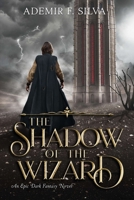 The Shadow of the Wizard B091LLJPB8 Book Cover