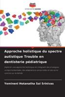 Approche holistique du spectre autistique Trouble en dentisterie pédiatrique 620936263X Book Cover