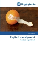 Englisch mundgerecht: Your Daily English Snack 3841770320 Book Cover