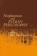 Neoplatonism and Indian Philosophy (Studies in Neoplatonism-Ancient and Modern, 9) 0791452743 Book Cover