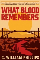 What Blood Remembers B0FRGBYS1X Book Cover