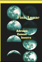 Finis Lunae  (2^) (Italian Edition) 1698035942 Book Cover