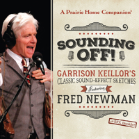 Sounding Off! Garrison Keillor's Classic Sound Effect Sketches Featuring Fred Newman: Garrison Keillor's Classic Sound Effect Sketches Featuring Fred Newman 1681683423 Book Cover