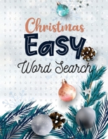 Christmas Easy Word Search: 360+ Christmas Word Search Puzzle Large-Print, Exercise Your Brain, Fun and Festive Word Search Puzzles Adult, Christmas Gift 1709707321 Book Cover