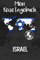 Mein Reisetagebuch Israel: Reisejournal für den Urlaub - inkl. Packliste & Checkliste | Erinnerungsbuch für Sehenswürdigkeiten & Ausflüge | Notizbuch als Geschenk, Abschiedsgeschenk (German Edition) 1675510644 Book Cover