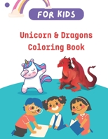 Unicorn & Dragons Coloring Book: Unicorn & Dragons Coloring Book 25 pages B0BBPY91XG Book Cover