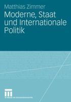 Moderne, Staat und Internationale Politik 3531157558 Book Cover