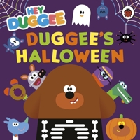 Hey Duggee: Duggee's Halloween 1405948752 Book Cover