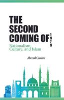The Second Coming of 1979: Nationalism, Culture, and Islam B0G4W4RKZP Book Cover