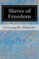 Slaves of Freedom 1720376301 Book Cover